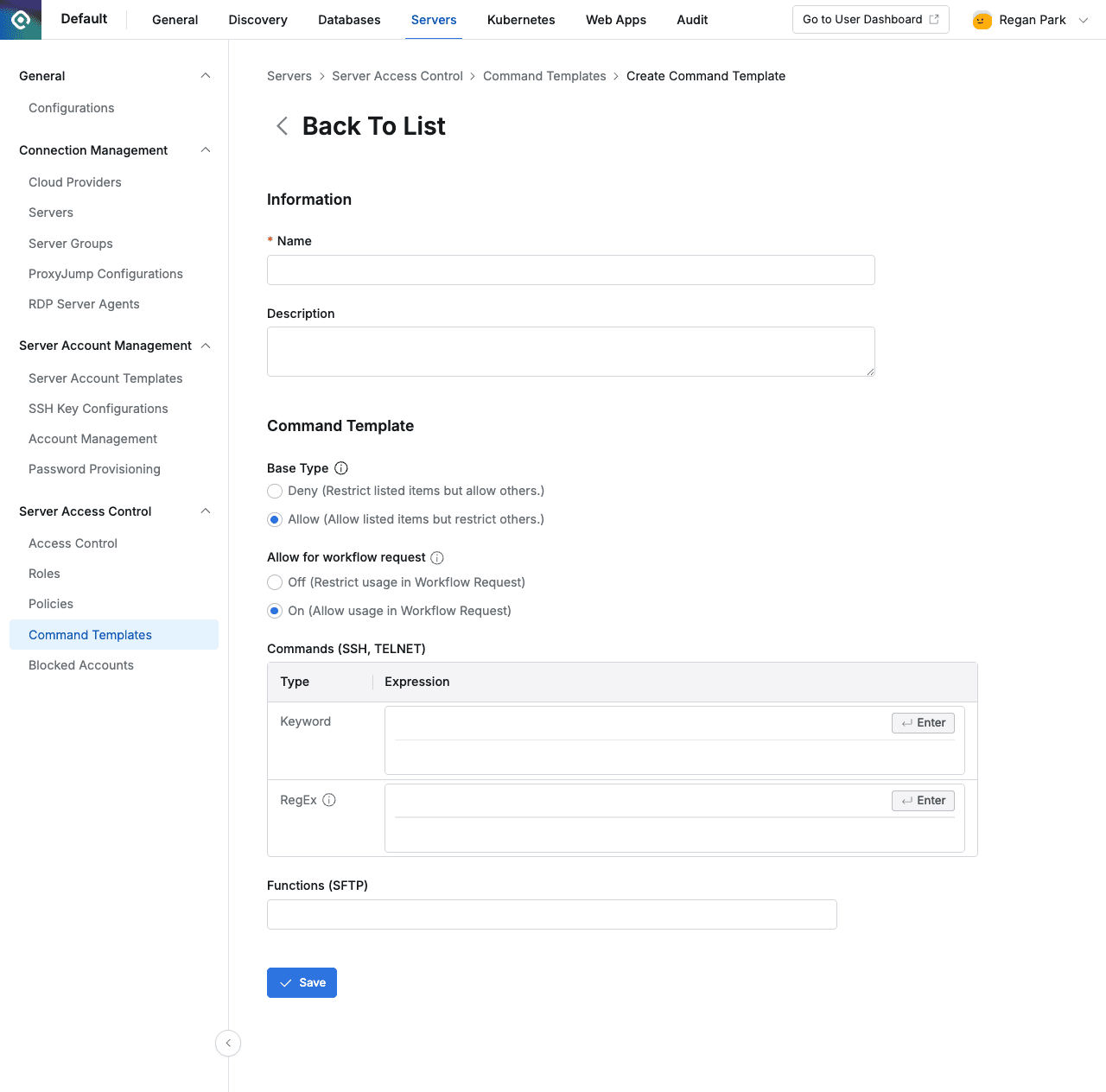 Administrator > Servers > Server Access Control > Command Templates > Create Command Template