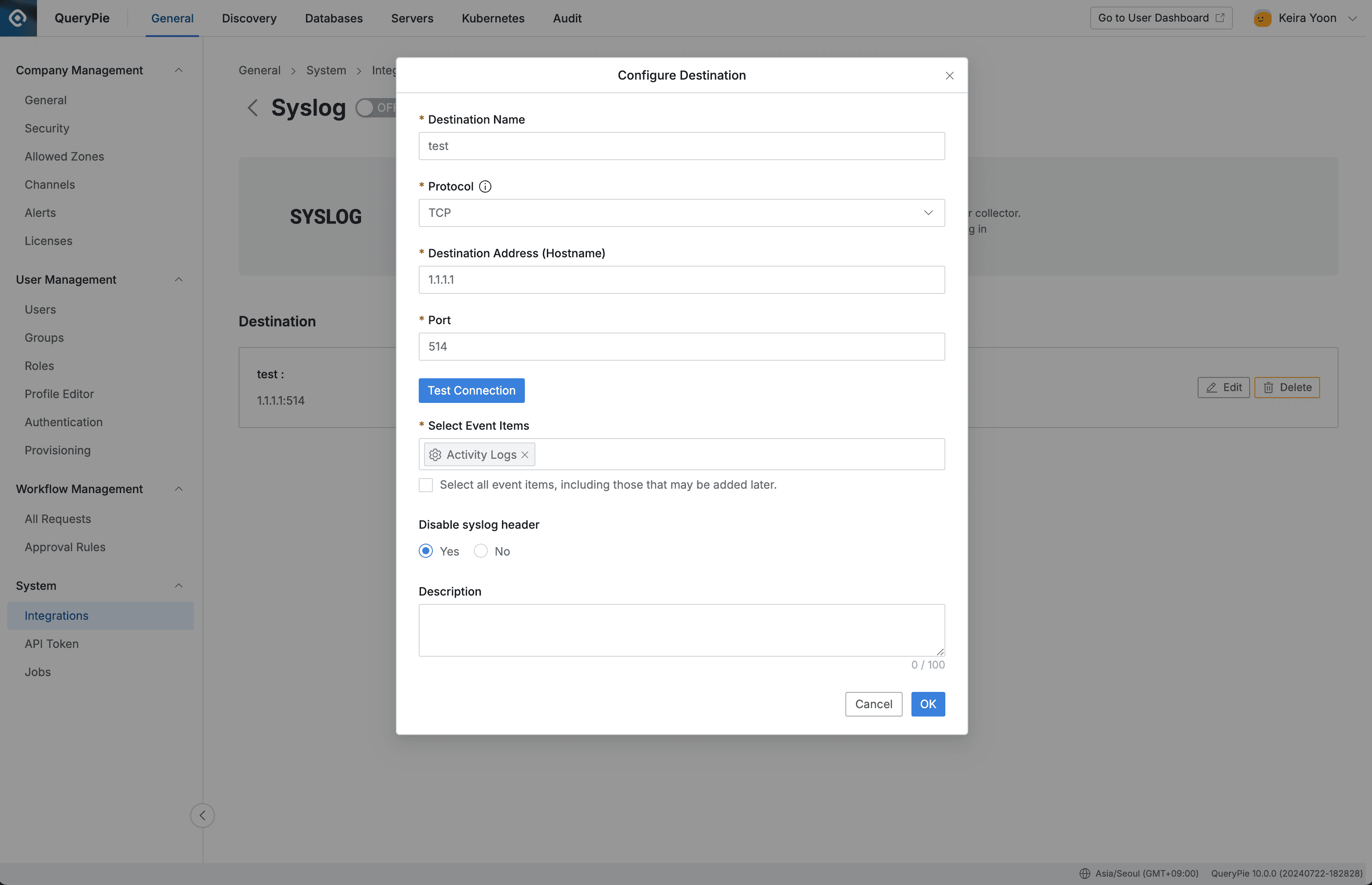 Administrator > General > System > Integrations > Syslog > Configure Destination
