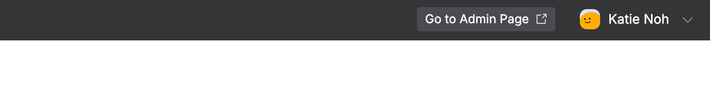 My Dashboard > Top Right Menu