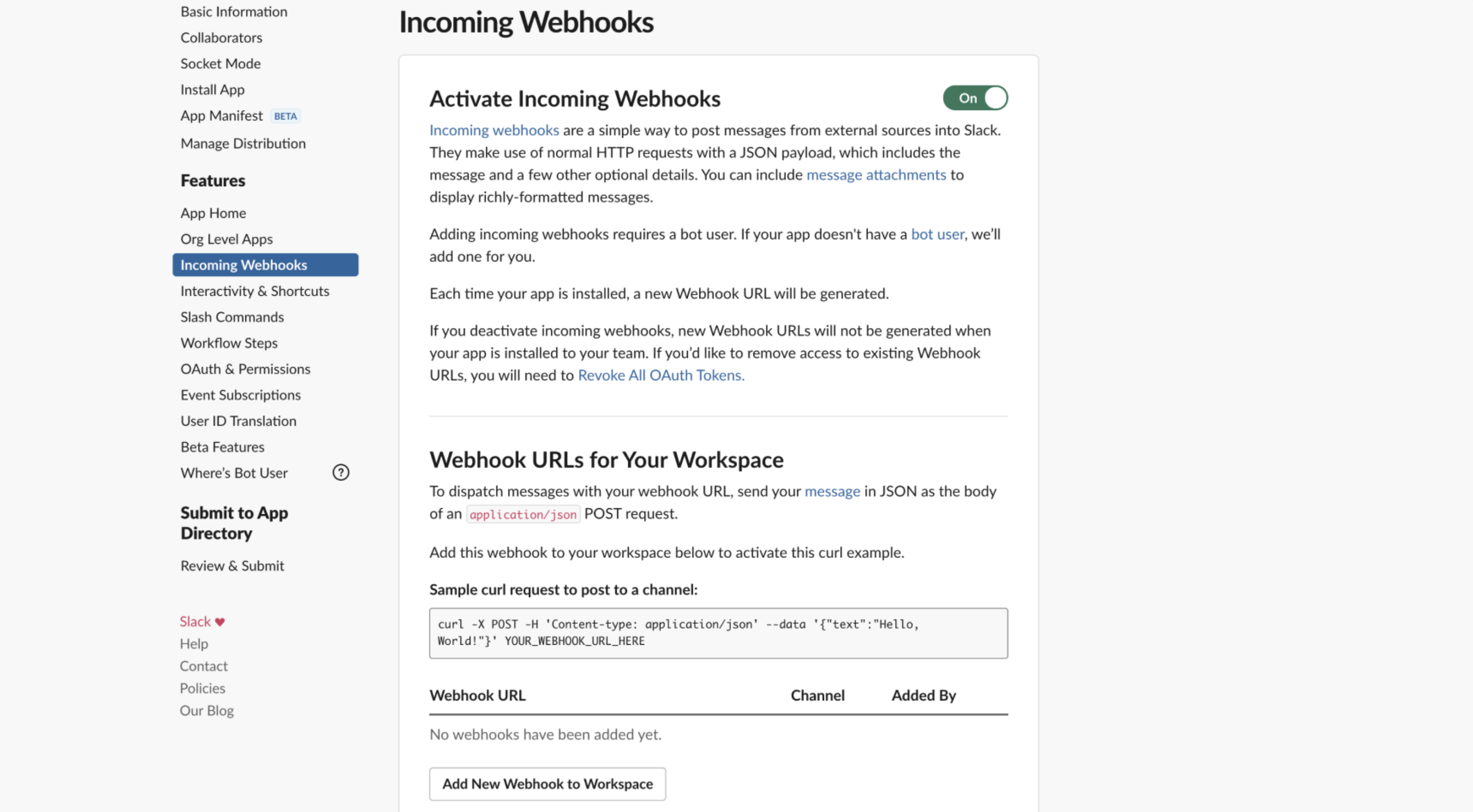Slack API > Apps > Settings > Incoming Webhooks