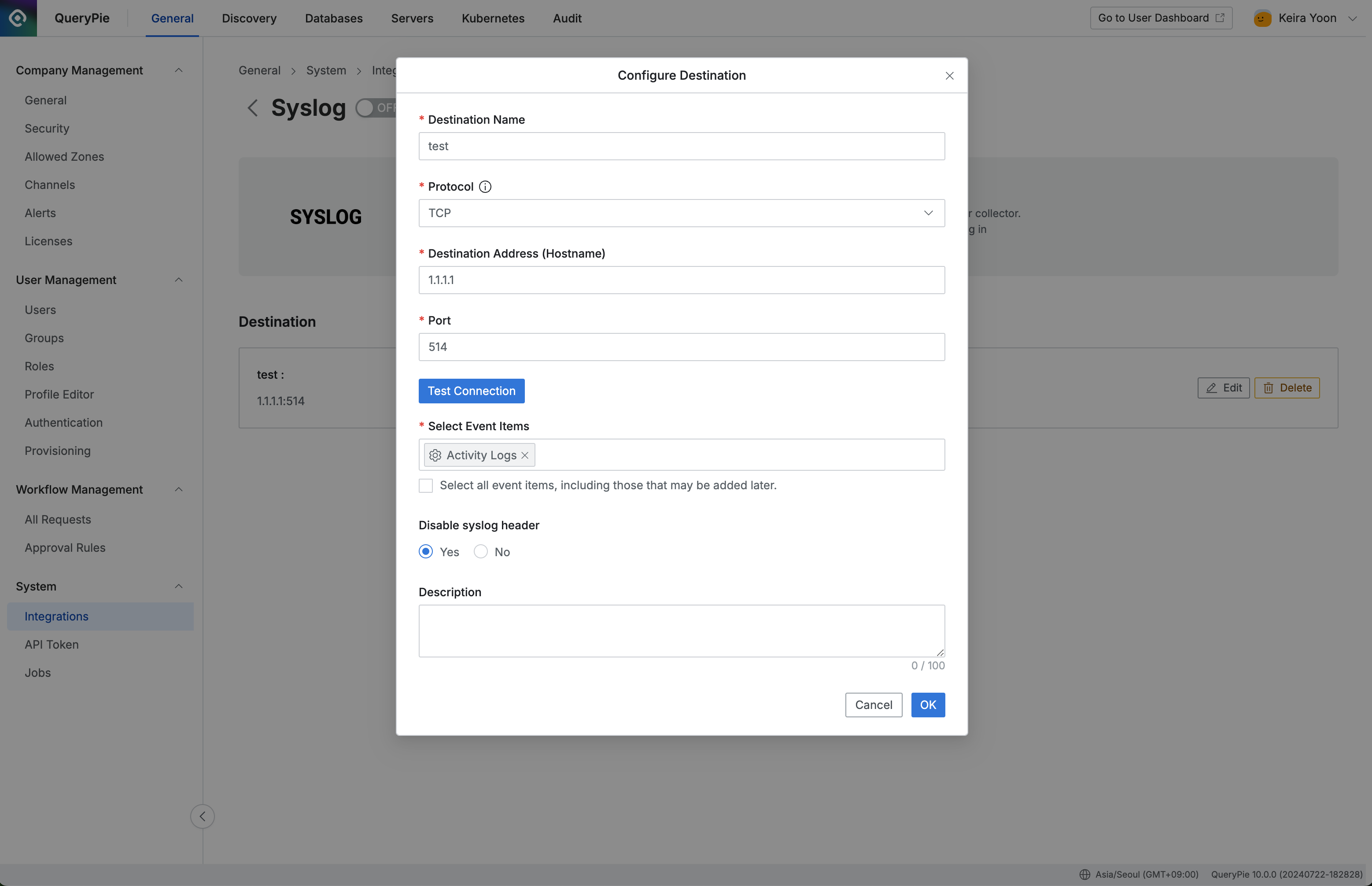 Administrator > General > System > Integrations > Syslog > Configure Destination